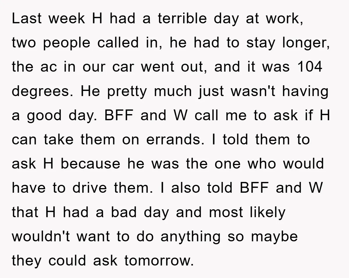 Last week H had a terrible day at work, two people called in, he had to stay longer, the ac in our car went out, and it was 104 degrees....
